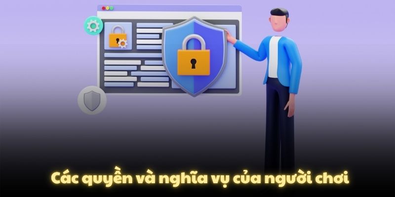 Các quyền và nghĩa vụ của người chơi